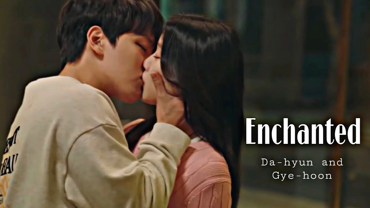 Da-hyun and Gye-hoon- enchanted + (1×10)- Link: Eat, love, kill. {fmv}