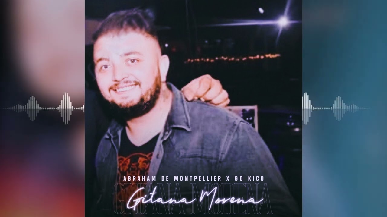 Abraham de Montpellier - Gitana Morena 2022 (Audio Oficial)