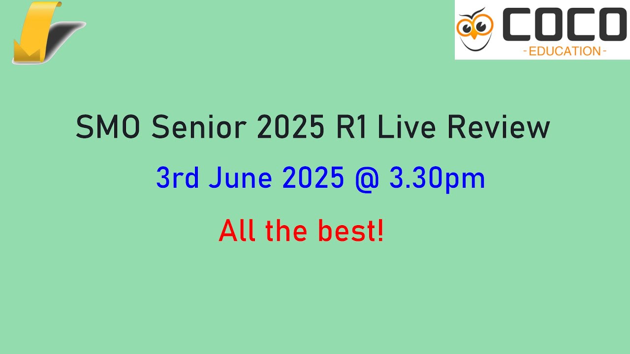 Singapore Mathematical Olympiad (SMO) Senior 2025 Solution Review