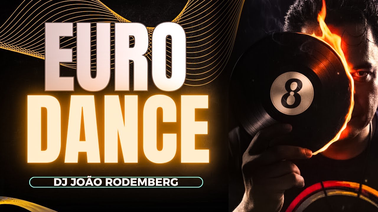Set Mix Anos 90  Vol. 08 - Eurodance 🔥MIxagens - DJ João Rodemberg