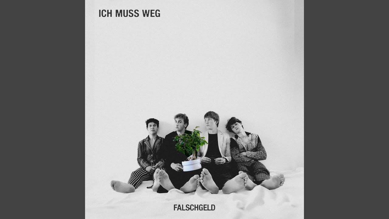 Ich muss weg