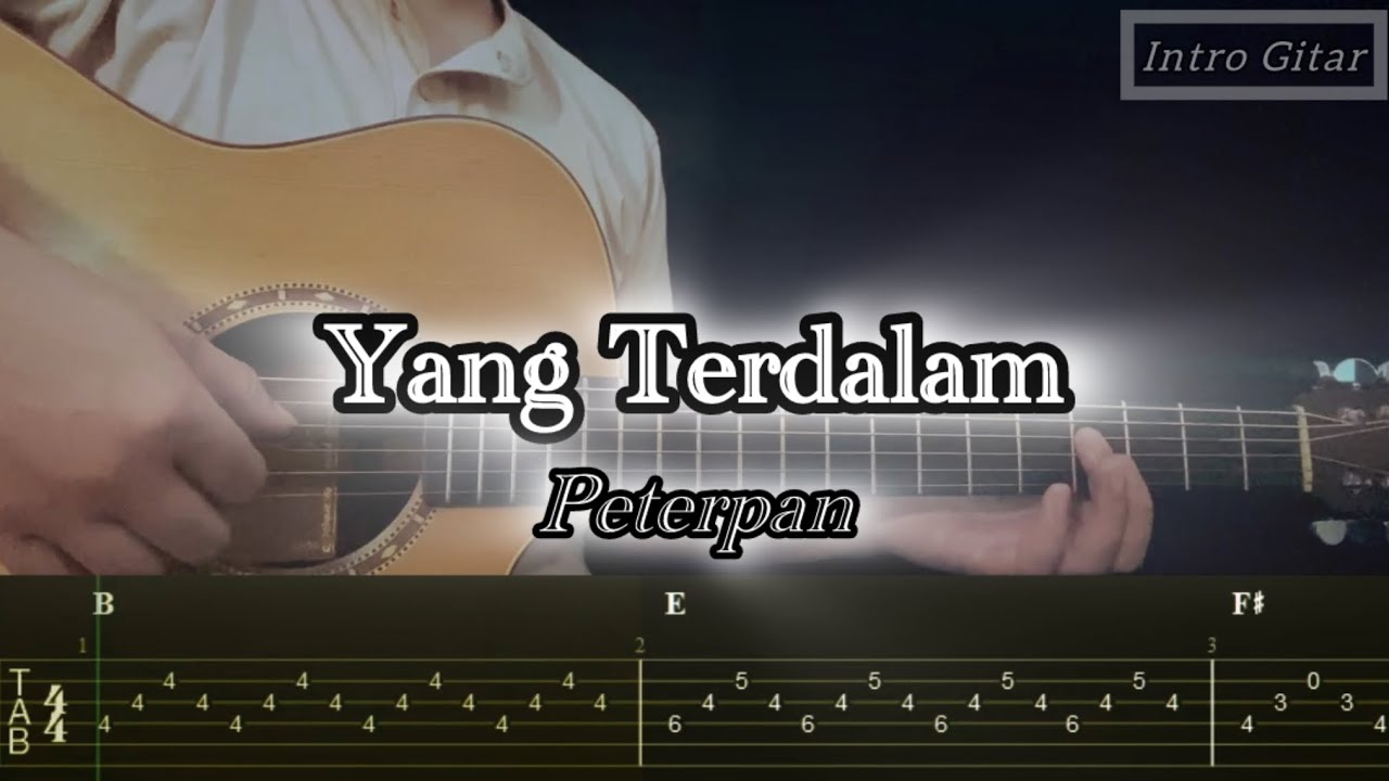 Peterpan - Yang Terdalam | Intro Gitar (TABLATURE + CHORD)