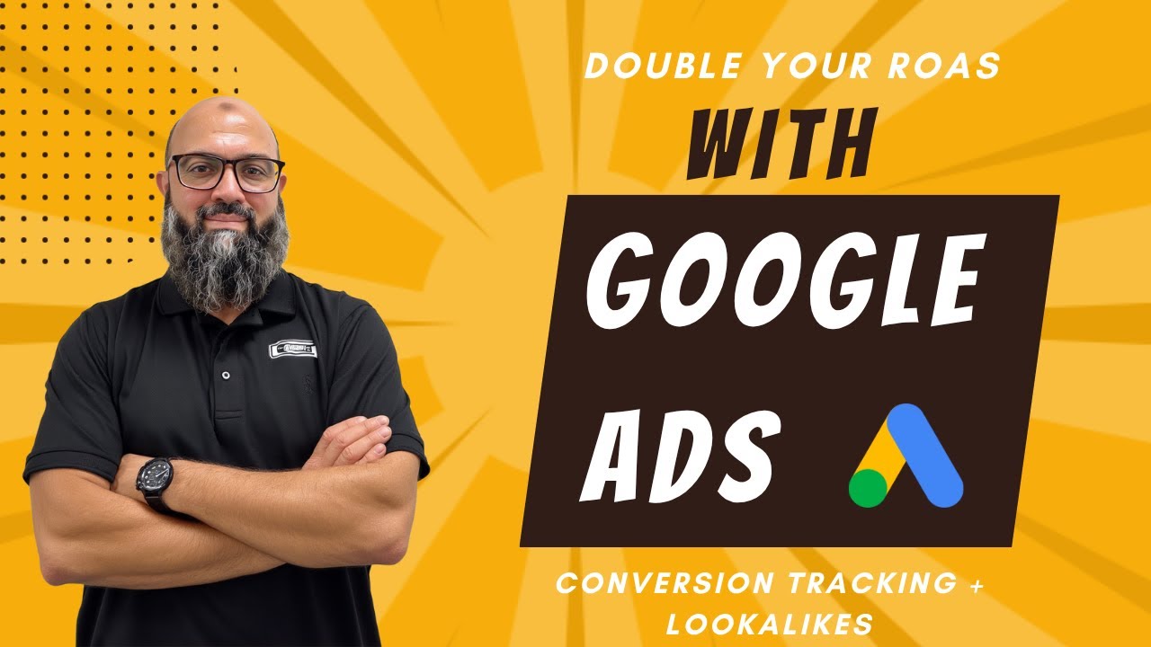 Boost Google Ads ROI with Conversion Tracking & Lookalike Audiences