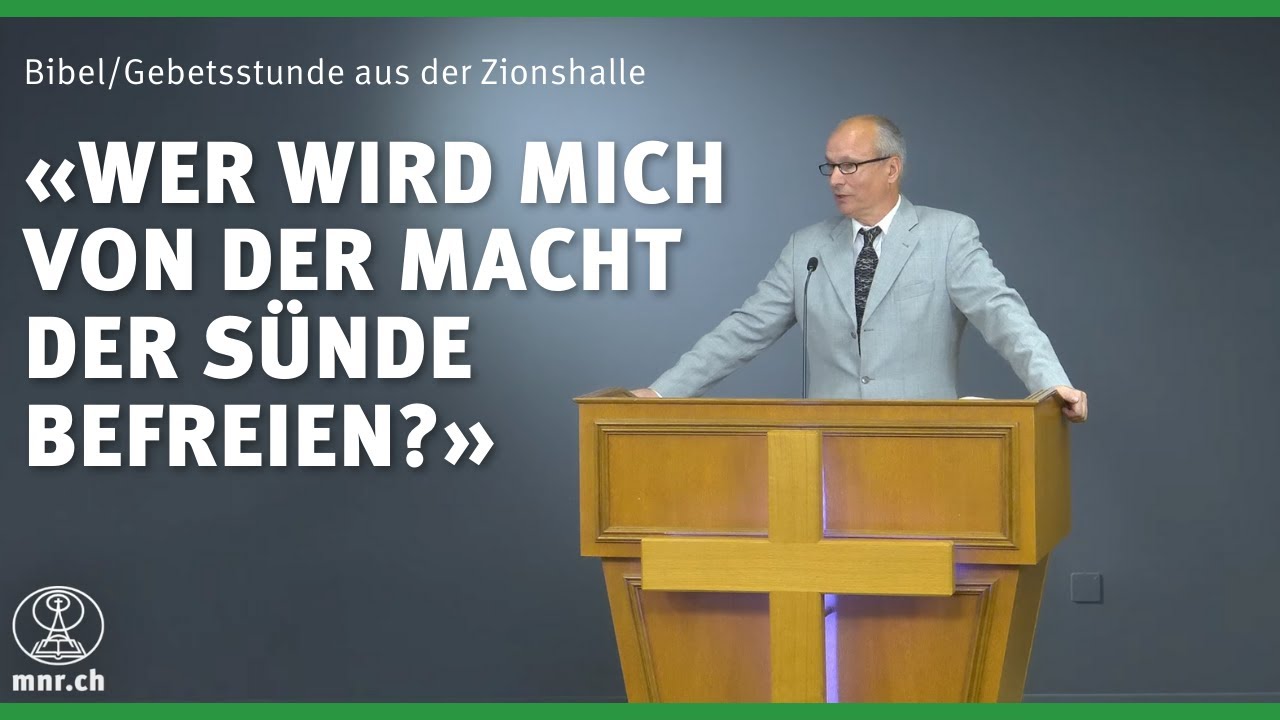 Römer 7,18-25 | Thomas Lieth