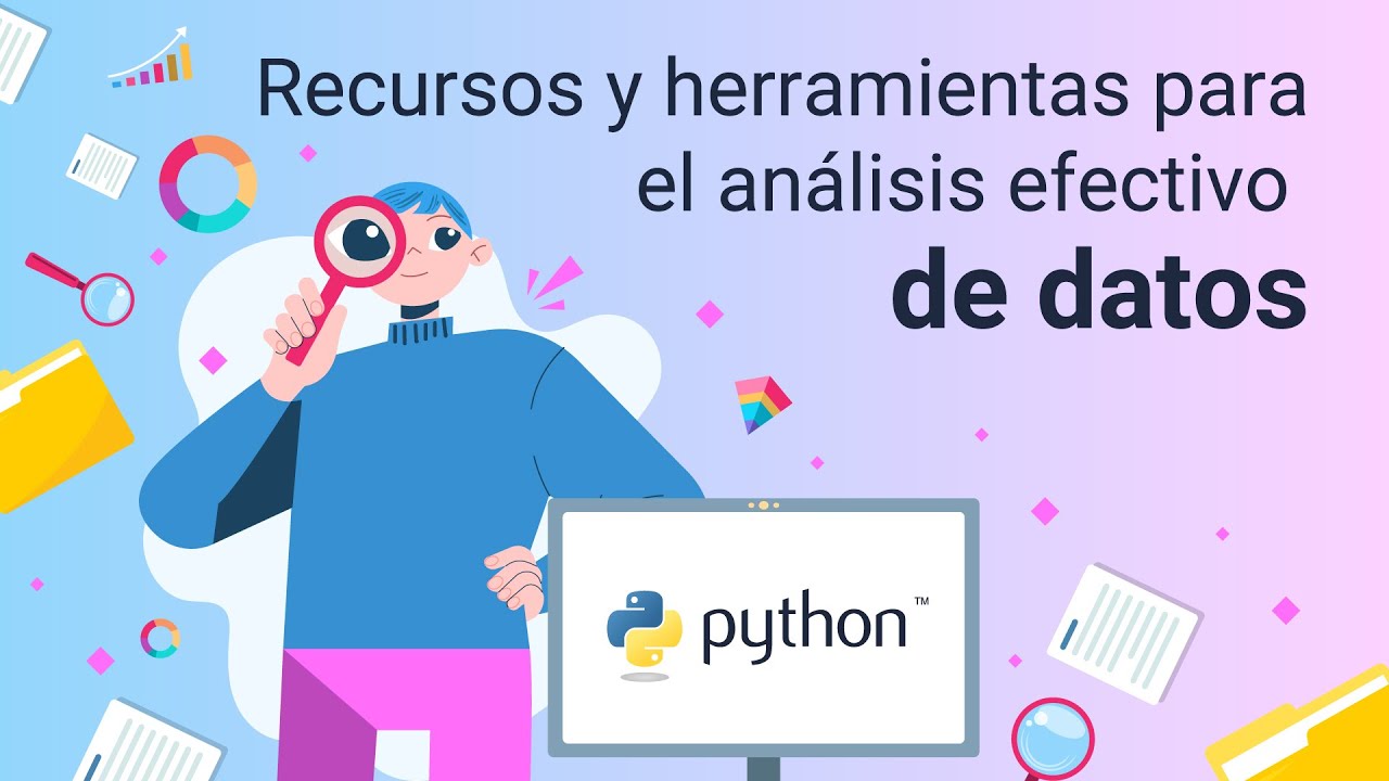 Recursos y herramientas para el análisis efectivo de datos: introducción