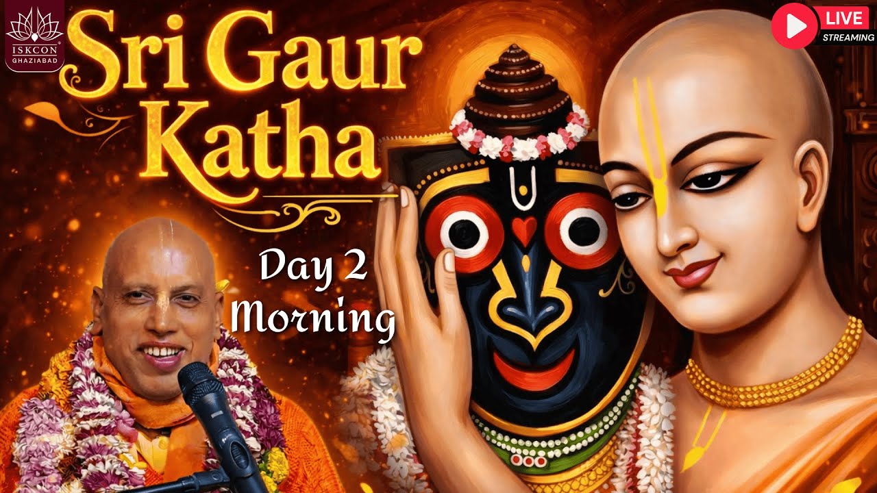Sri Gaur Katha | Day-2 Morning | HH Bhakti Ashraya Vaishnava Swami Maharaj || ISKCON Ghaziabad