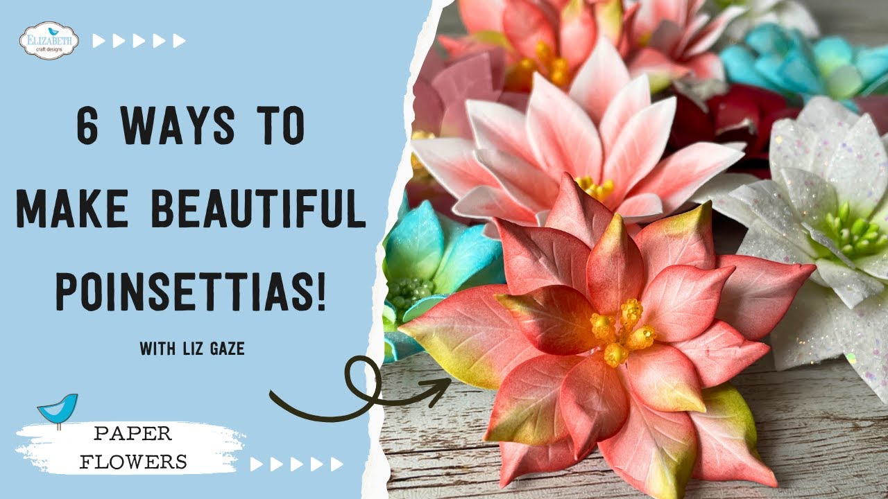 6 Ways to Make Beautiful Poinsettias with Paper and Vellum