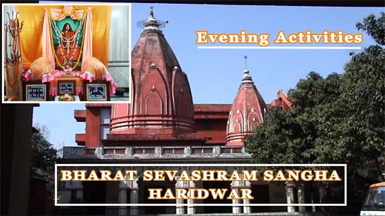 Bharat Sevashram Sangha Haridwar | ভারত সেবাশ্রম সংঘ | Ashrams at Haridwar