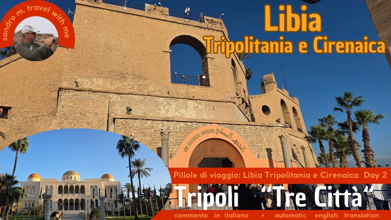 Libia un paese da scoprire: secondo giorno a Tripoli.