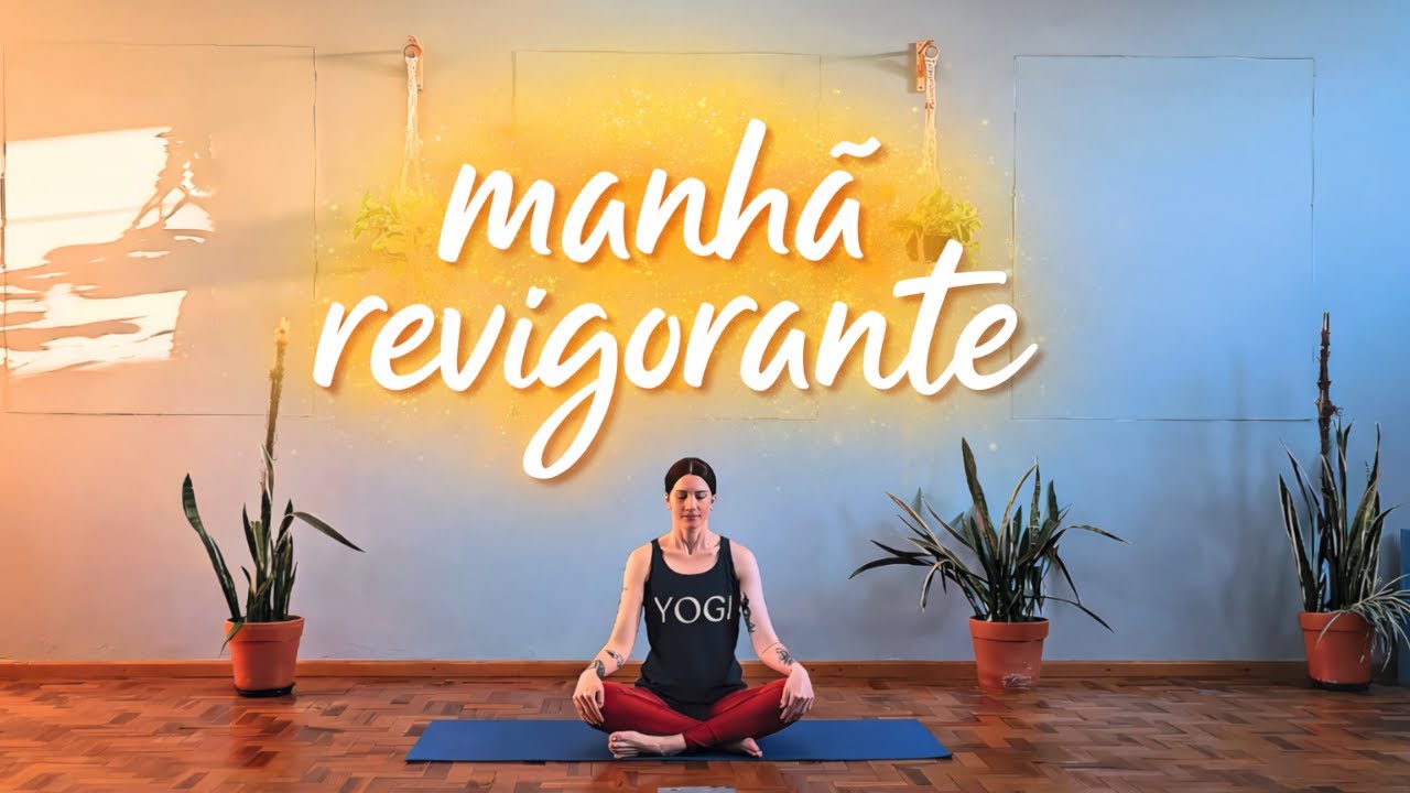 Yoga para MANHÃ REVIGORANTE | Yoga sem Exagero