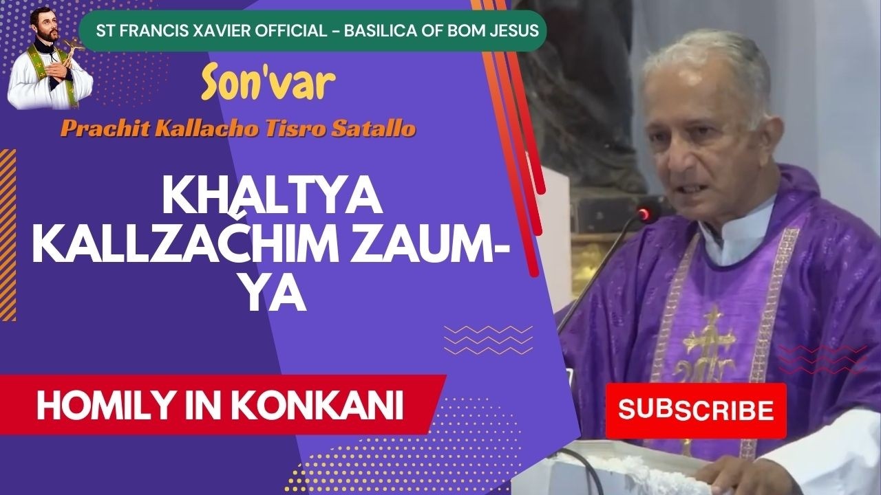 Khaltya Kallzačhim Zaum ya 🙏 Konkani Homily - Basilica of Bom Jesus, Old Goa #homilies