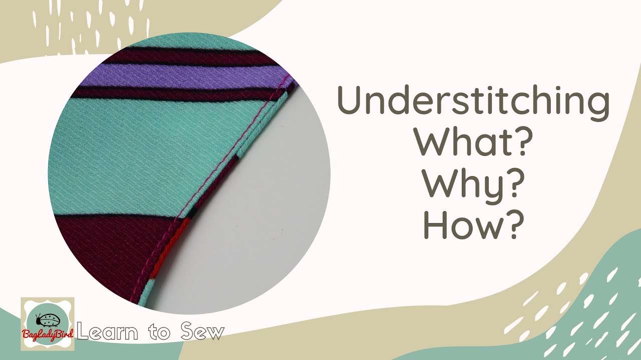 Understitching - What is it? Why you shouldn't skip it & How to do it! Crucial for a polished finish