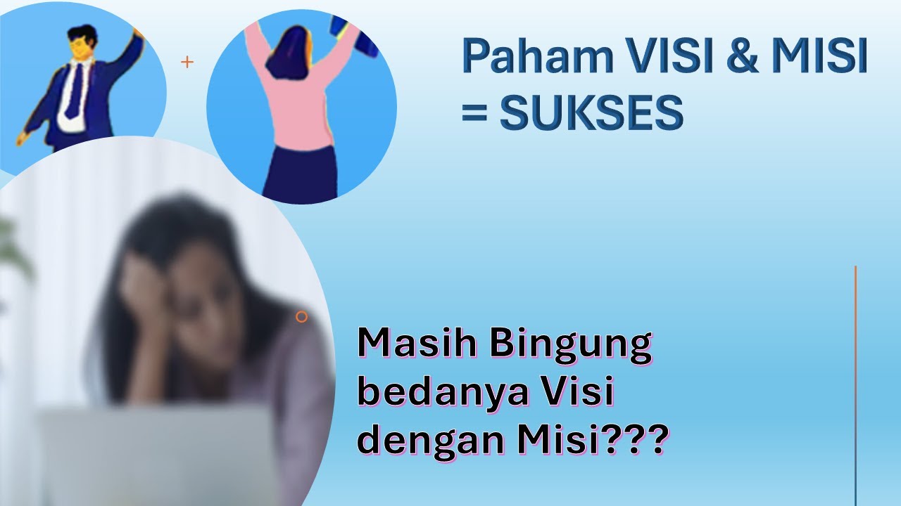Pahami Visi & Misi