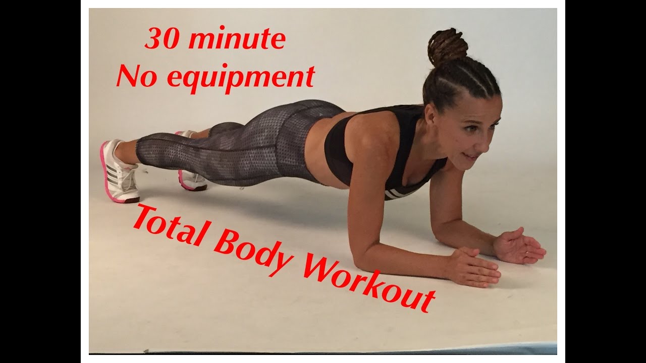 30 minute no equipment Total Body Workout