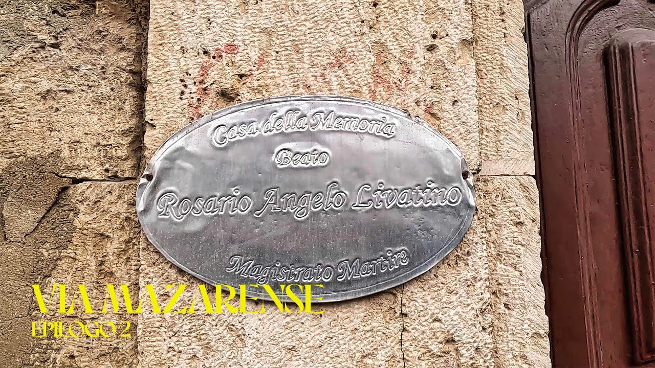 VIA MAZARENSE | Epilogo 2 | Canicattì - Casa natale del Beato Rosario Livatino