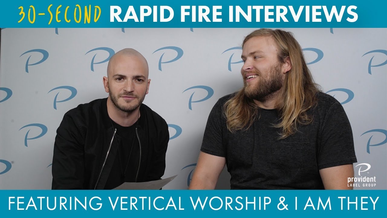 Rapid Fire feat. Judd (Vertical Worship) + Jon (I AM THEY)
