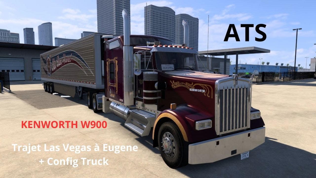 ATS | Kentworth W900 | De Las Vegas (Nevada) à Eugene (Oregon) | 😉🚚