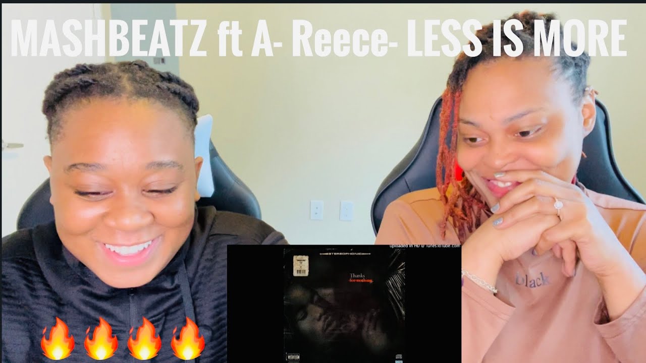 MASHBEATZ FT A REECE-LESS IS MORE | ВИДЕОРЕАКЦИЯ |