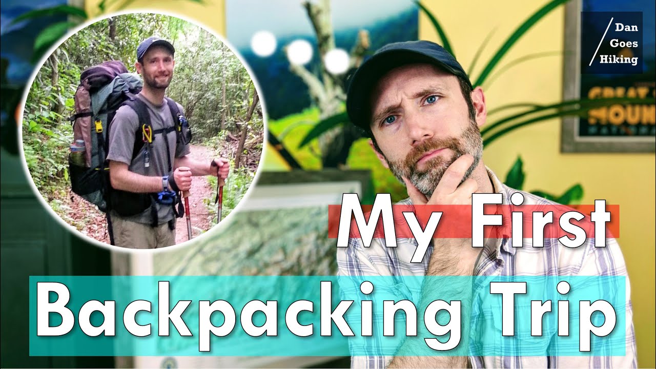 Remembering my FIRST Backpacking Trip