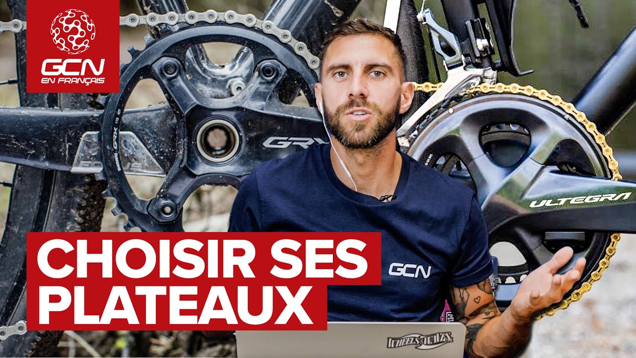 Simple, double ou triple: comment choisir ses plateaux ?