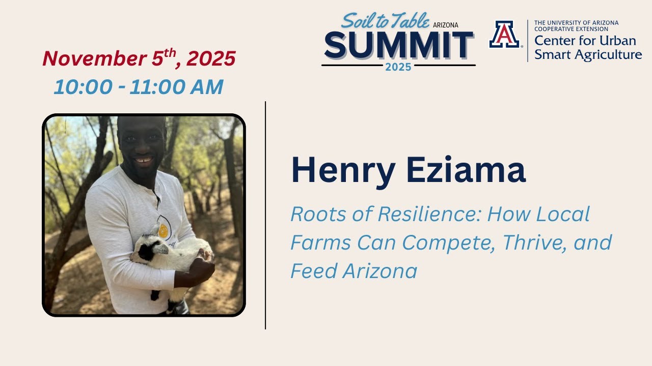 Roots of Resilience: How Local Farms Can Compete, Thrive, and Feed Arizona