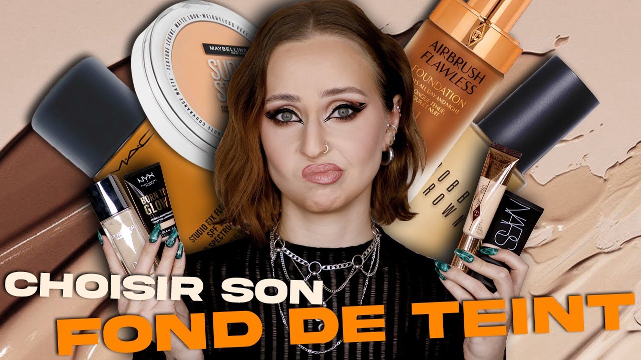 Comment bien choisir son FOND DE TEINT : Types de peau, Sous-tons, Textures... VOUS SAUREZ TOUT !