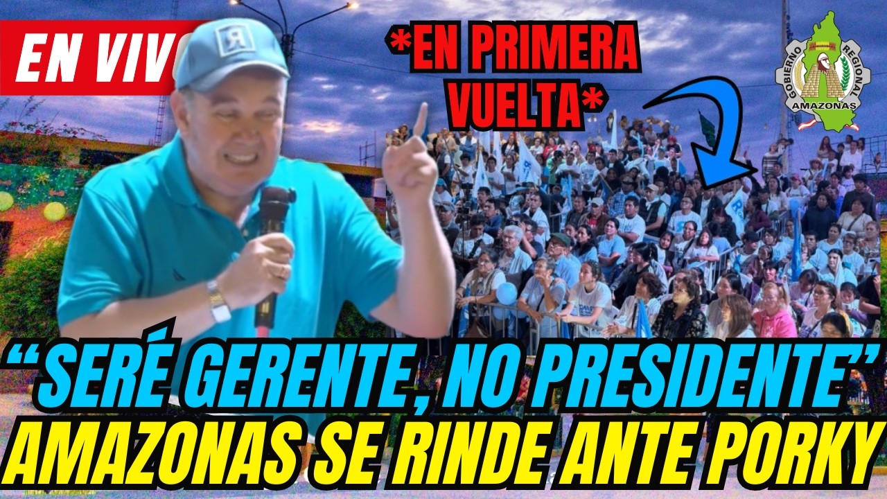 💥 PORKY PIERDE EL CONTROL EN AMAZONAS | Rafael López Aliaga Mitin Político en Babua Grande