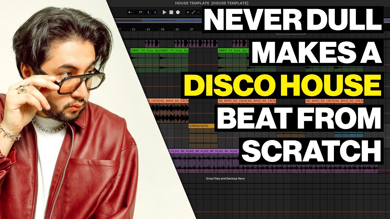 Never Dull Makes a Disco House Beat From Scratch