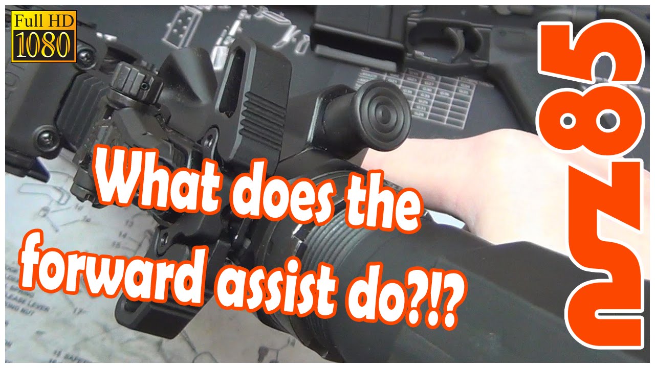 AR-15 - Forward Assist and What It's For