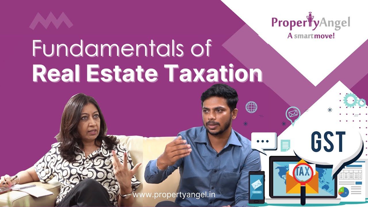 Fundamentals of Real Estate Taxation - Capital gains, Property taxes, TDS and GST | Propathon 2023