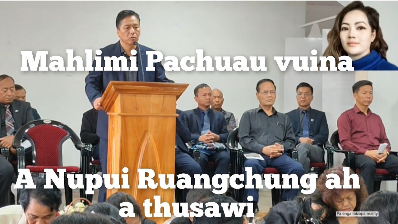 An Va Lainatawm em,,Mahlimi Pachuau vuina program..A Pasal Sangzela Tlau Thusawi.june 17