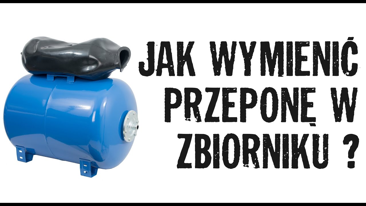 Jak wymienić membranę w zbiorniku przeponowym - sklephypo.pl