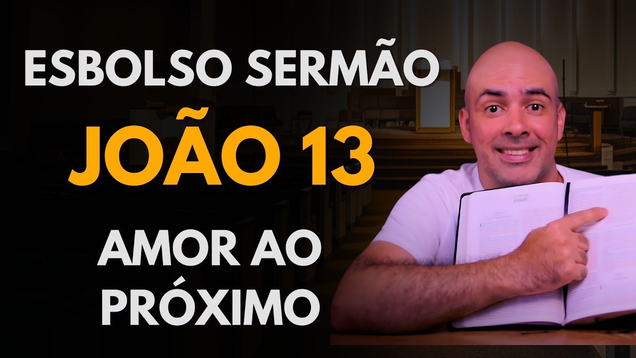 Como Pregar João 13:34 - Amor ao Próximo #comopregar #comopregarapalavradedeus