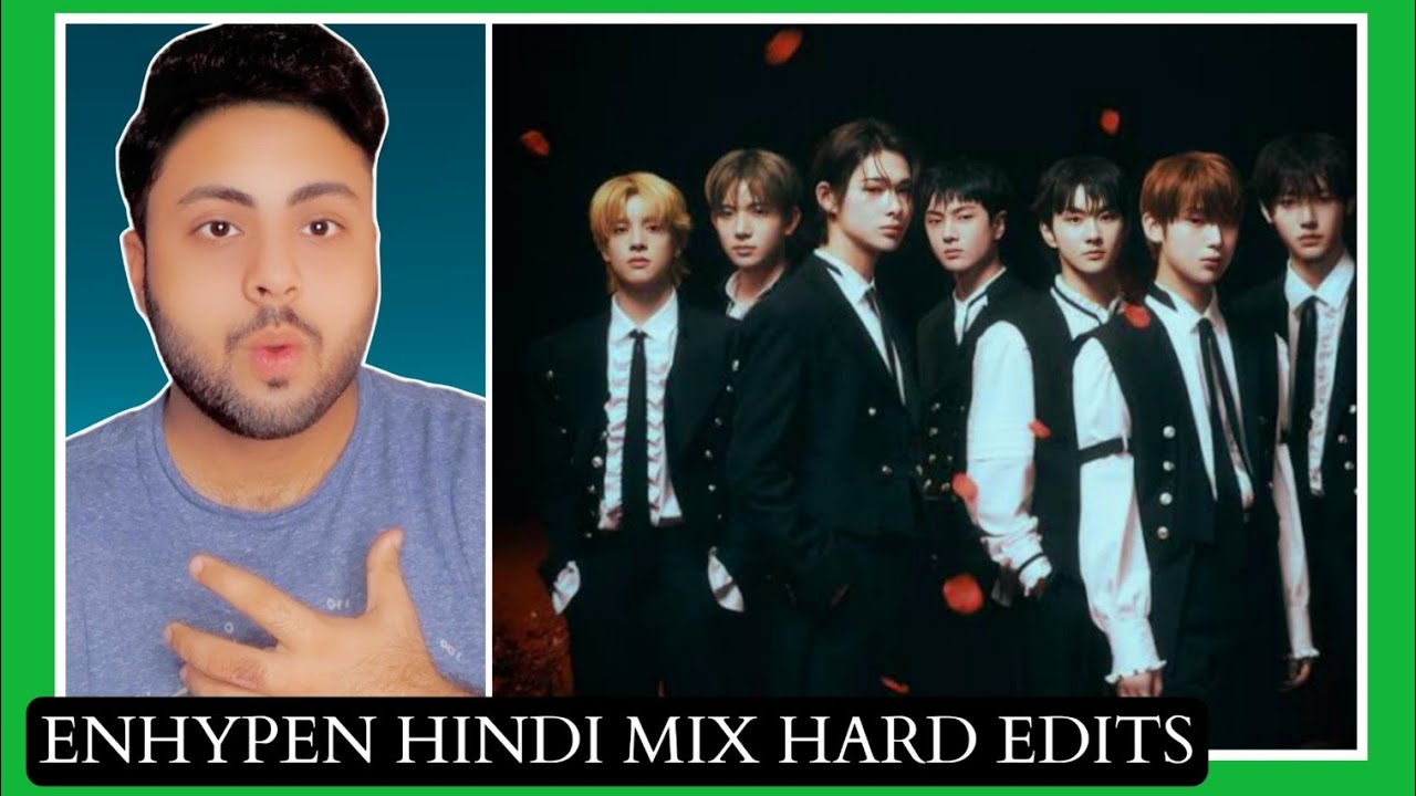 PAKISTANI REACTION ON ENHYPEN SOUTH KOREAN BAND | TIKTOK EDITS | HINDI MIX BEST EVER EDITS 2025