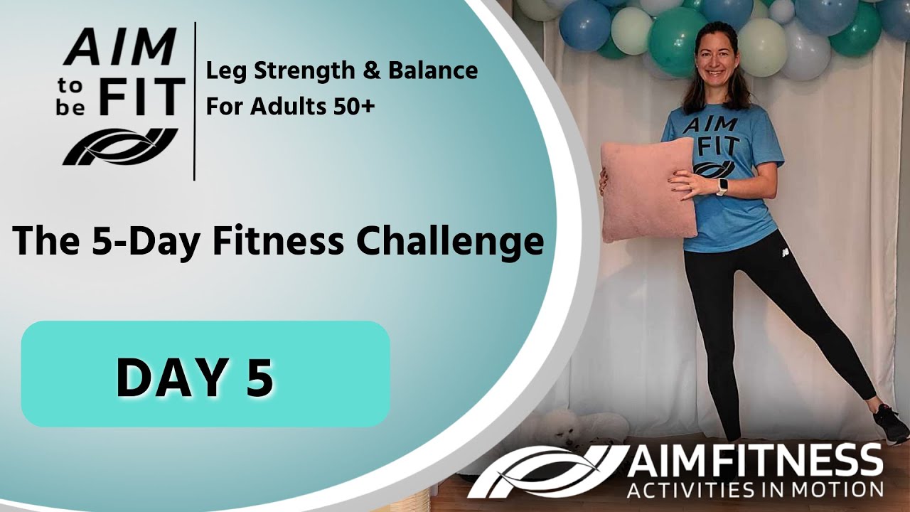 DAY 5 | 5-Day Fitness Challenge | Leg Strength & Balance For Adults 50+