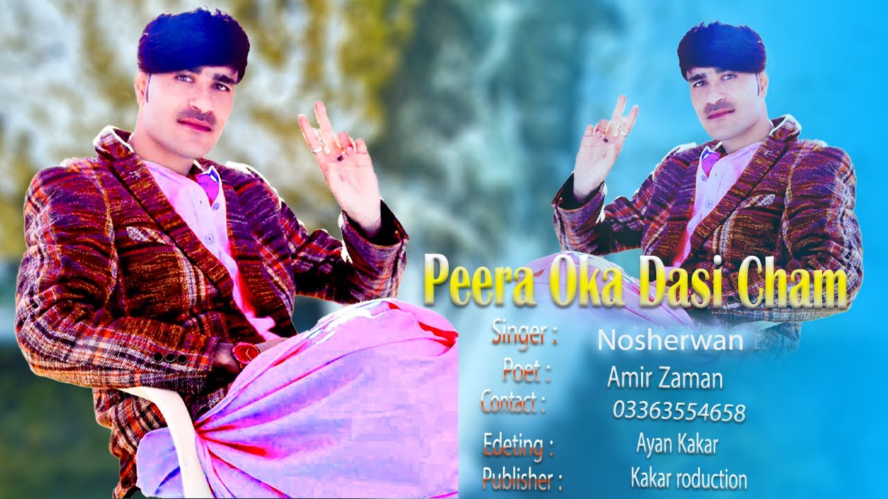 Nosherwan Ashna _ Peera Oka Dasi Cham _ Pashto Songs 2022 _ Pashto Kakari _ نوشیروان آشنا پشتو