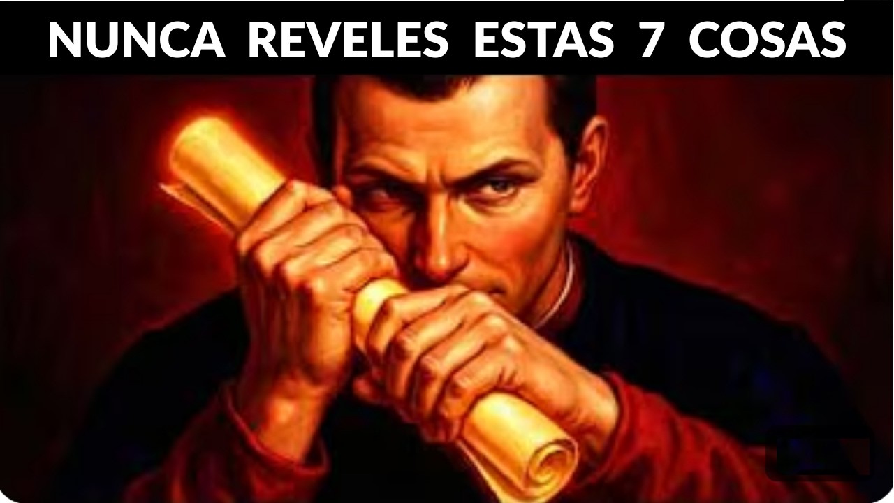 Nunca compartas estas 7 cosas con nadie: la estrategia de poder de Maquiavelo