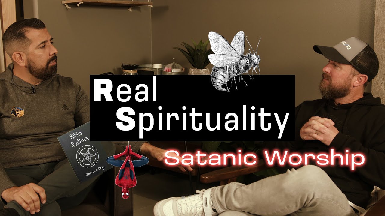 Real Spirituality: Satan Worship, Giant Spiders and Demons | SandalsChurch.tv
