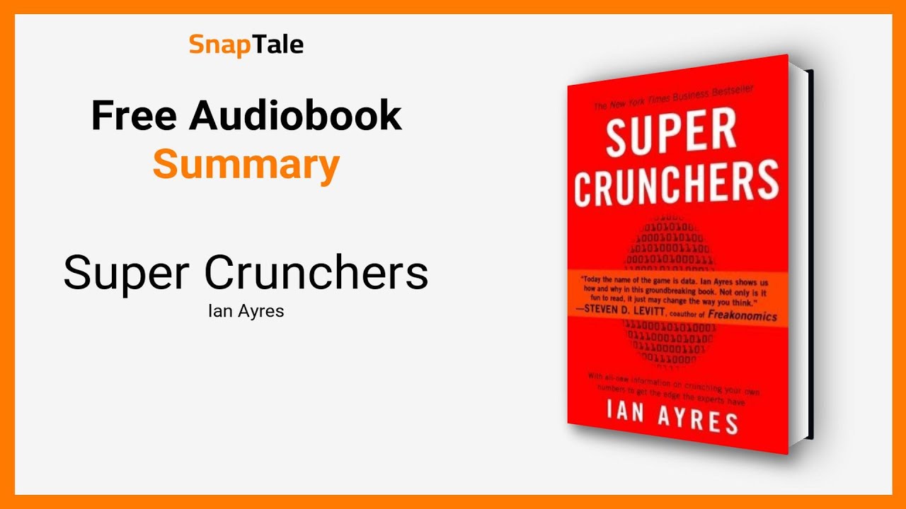 Super Crunchers by Ian Ayres: 7 Minute Summary
