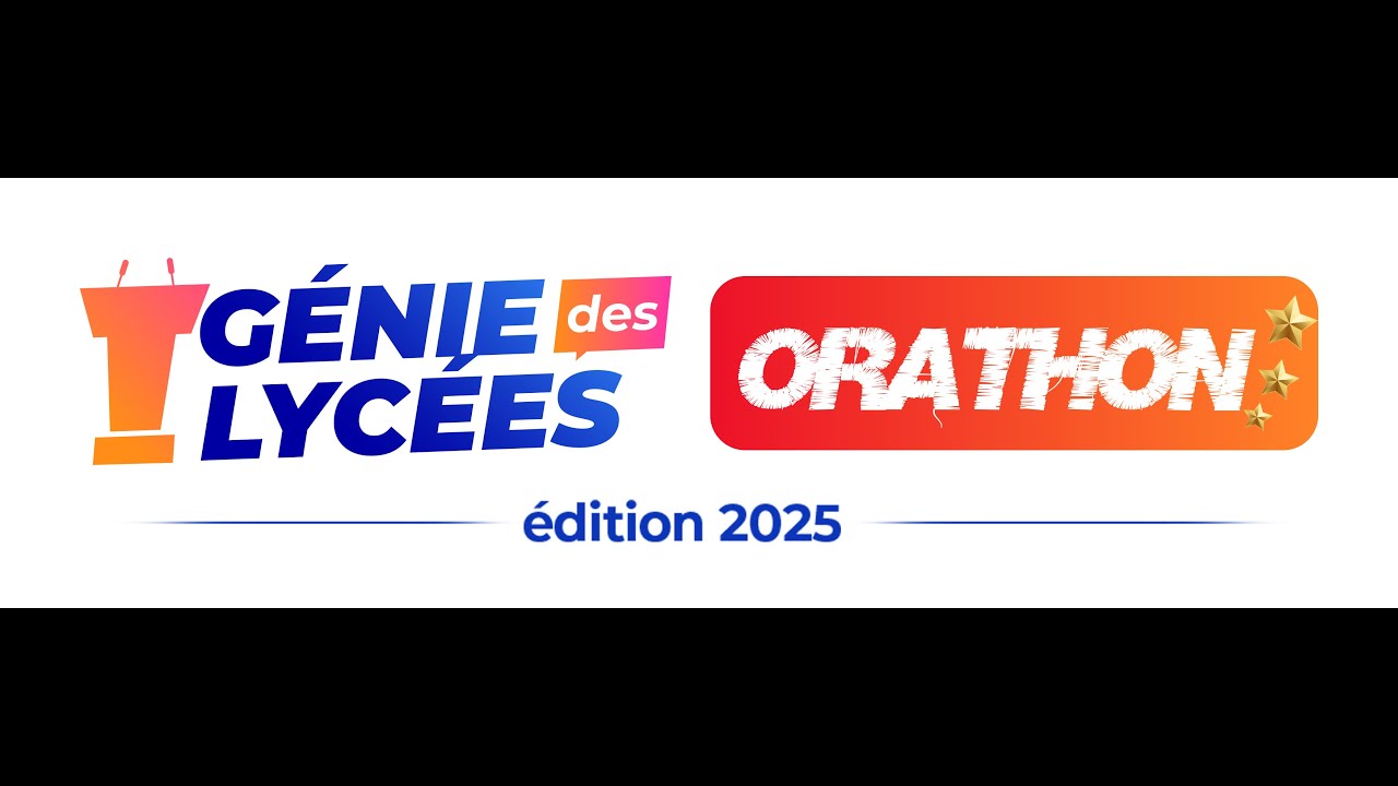 GRANDE FINALE GENIE DES LYCEES ORATHON 2025