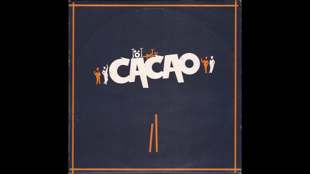 - CACAO – ( - Pilgrim Fathers Records  PFH 27701 – 1981 - ) - FULL ALBUM