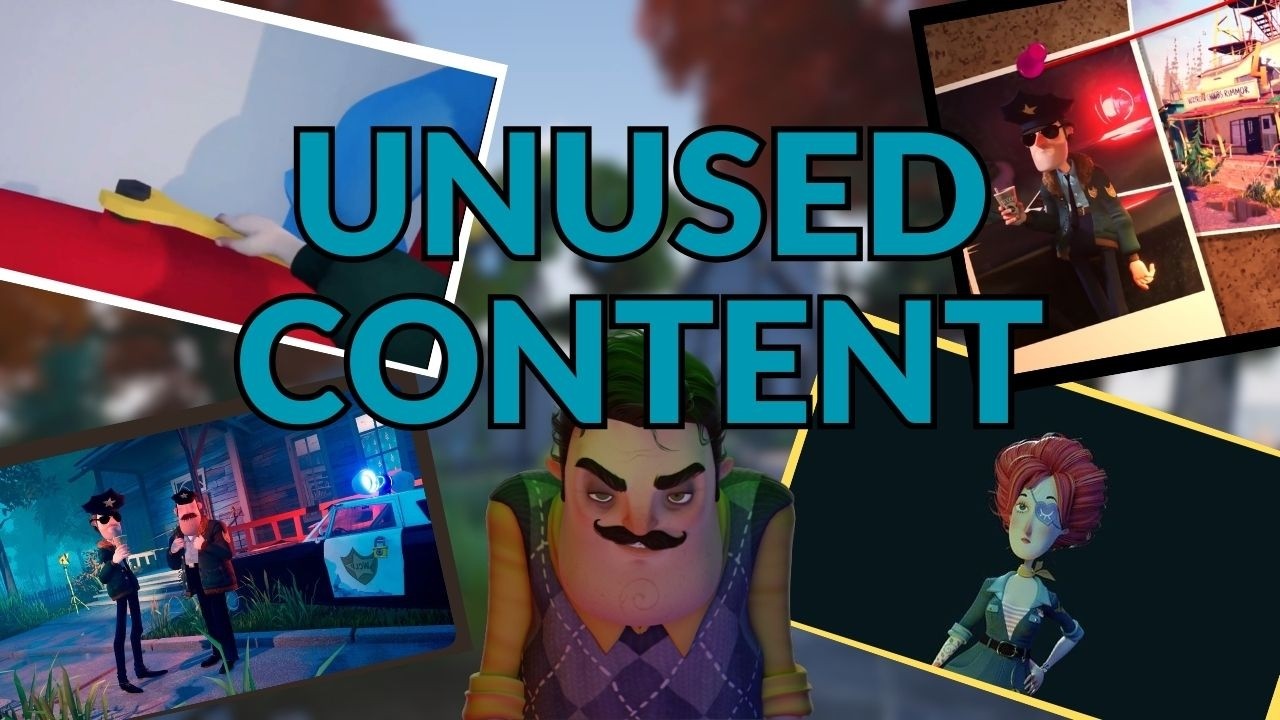 Hello Neighbor 2 Unused Content Part 1