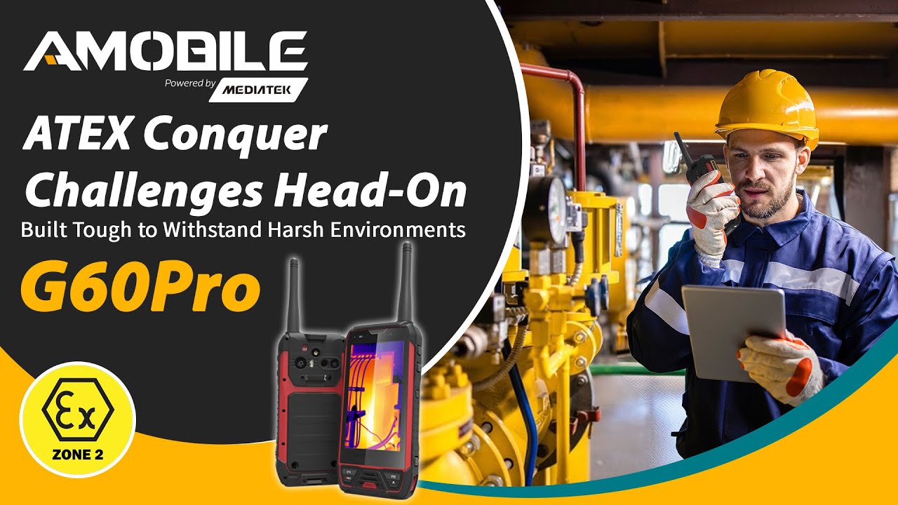 G60Pro ATEX-Certified Performance for Ultimate Safety in Hazardous Environments | AMobile Solutions