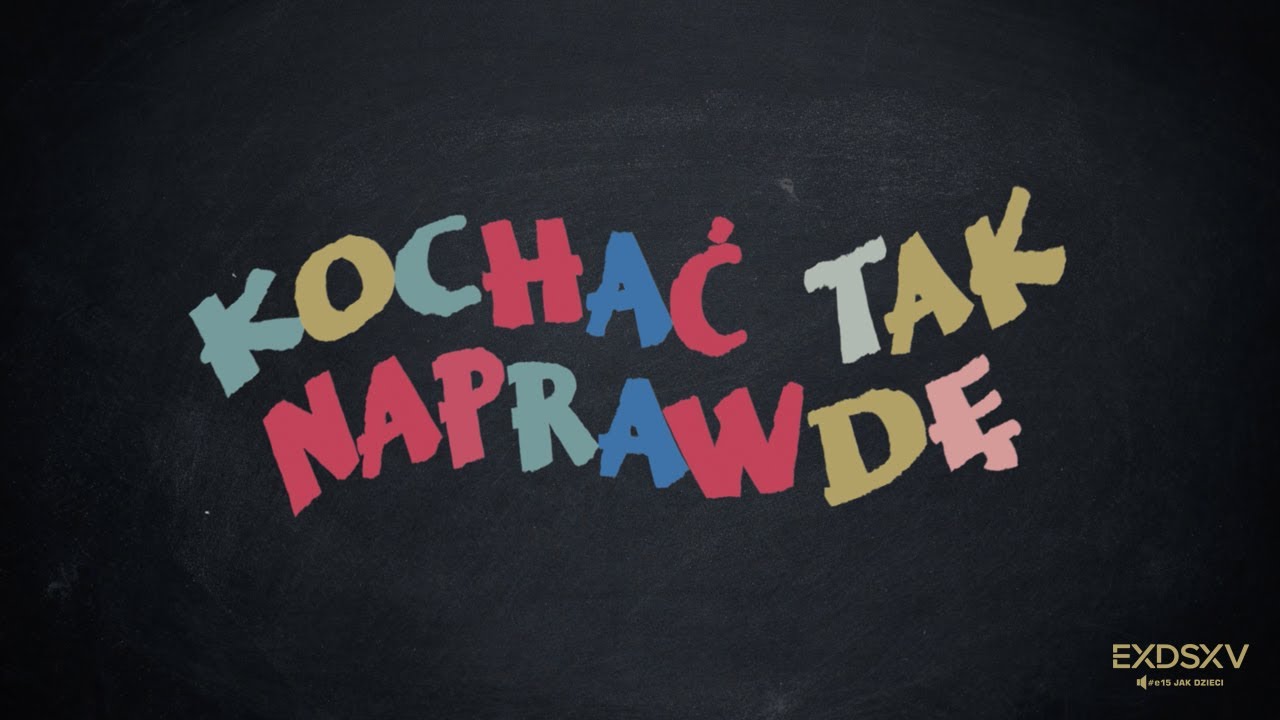 KOCHAĆ TAK NAPRAWDĘ // JEST MOC // EXODUS 15