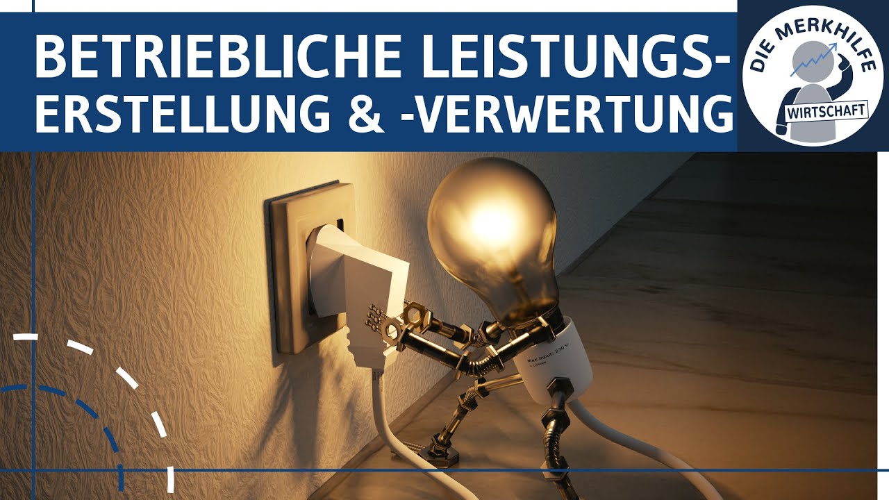 Betrieb - Betriebliche Leistungserstellung & -verwertung - Bereiche, Produktionsfaktoren, Umsystem