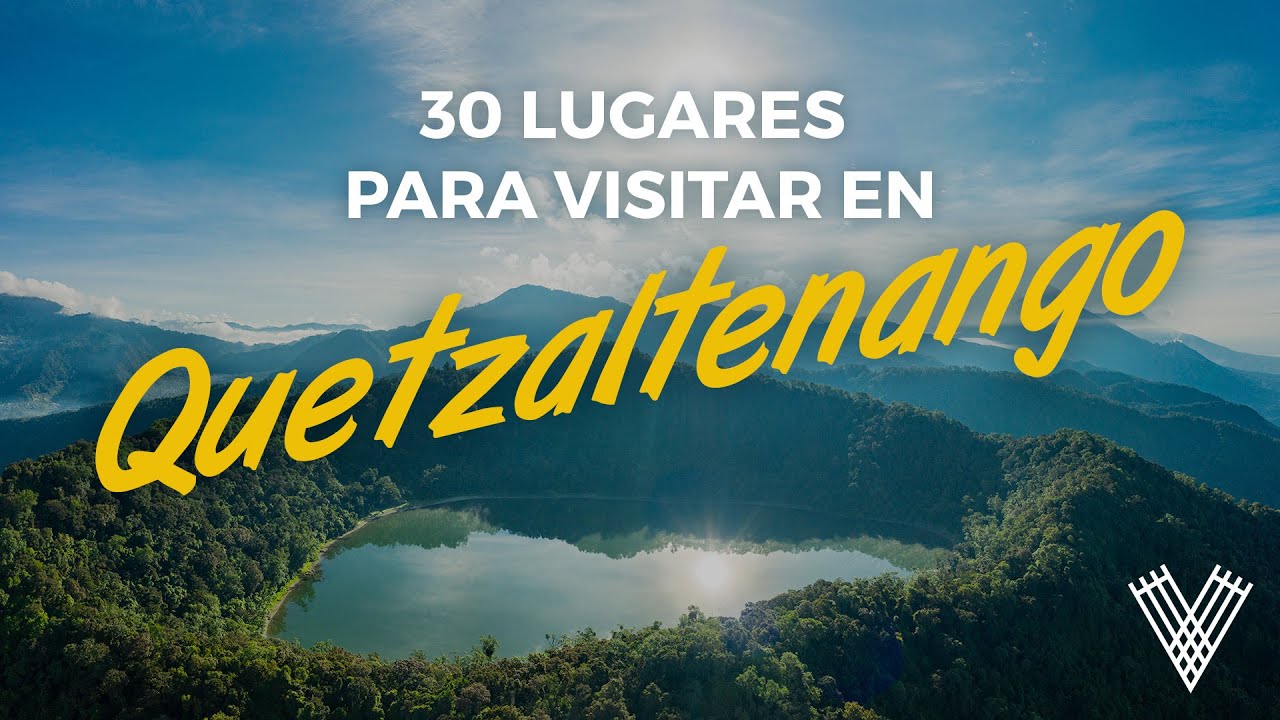 Quetzaltenango, 30 lugares para visitar | Quetzaltenango #1