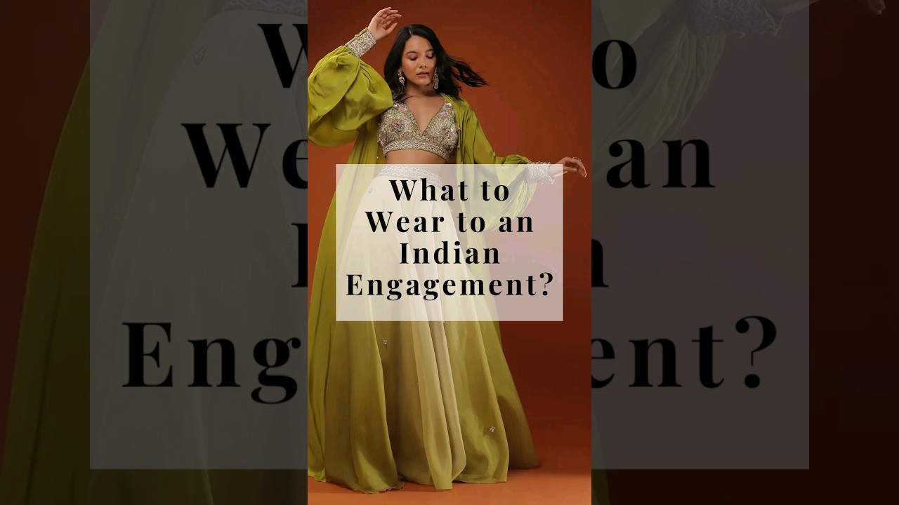 What to wear to an Indian Engagement? 🤔💭 | Party wear outfits for women #fashion #shorts #trending