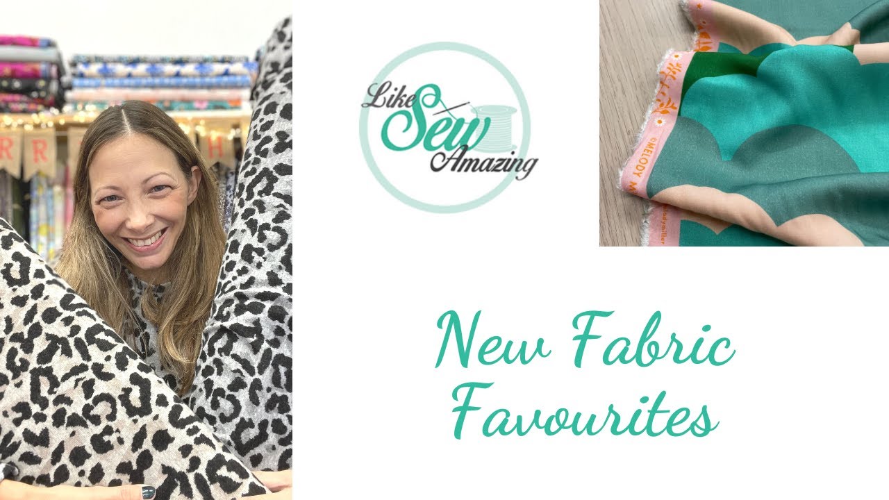 New Fabric Favourites