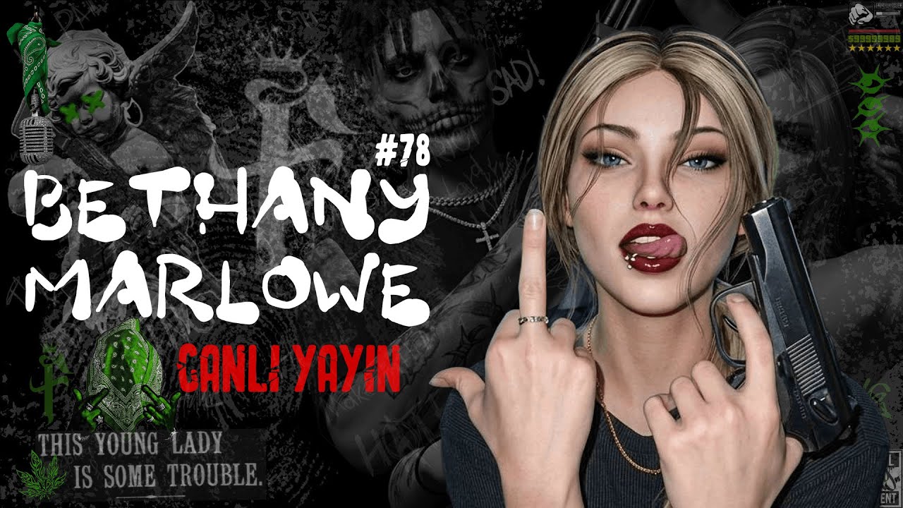 #78 | Bethany Marlowe | EightbornVnext | Canlı Yayın!