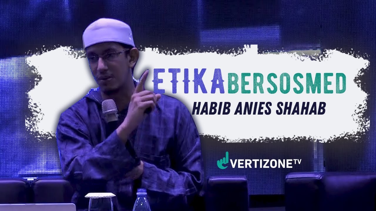 ETIKA BERSOSMED - Habib Muhammad bin Anies Shahab